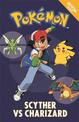 The Official Pokemon Fiction: Scyther Vs Charizard: Book 4