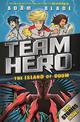 Team Hero: The Island of Doom: Special Bumper Book 2