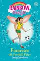 Rainbow Magic: Francesca the Football Fairy: The Sporty Fairies Book 2