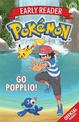 The Official Pokemon Early Reader: Go Popplio!: Book 5