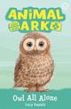 Animal Ark, New 12: Owl All Alone: Book 12