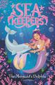 Sea Keepers: The Mermaid's Dolphin: Book 1