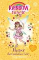 Rainbow Magic: Harper the Confidence Fairy: Three Stories in One!