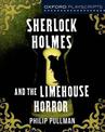 Dramascripts: Sherlock Holmes and the Limehouse Horror