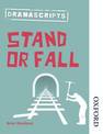 Dramascripts: Stand or Fall
