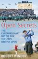 Open Secrets: The Extraordinary Battle for the 2009 Open