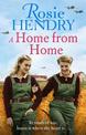 A Home from Home: the most heart-warming wartime story from the author of THE MOTHER'S DAY CLUB