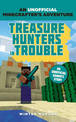 Minecrafters: Treasure Hunters in Trouble: An Unofficial Gamer's Adventure