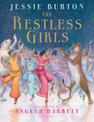 The Restless Girls: A dazzling, feminist fairytale from the author of The Miniaturist