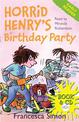 Horrid Henry Early Reader: Horrid Henry's Birthday Party: Book 2