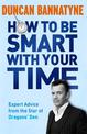 How To Be Smart With Your Time: Expert Advice from the Star of Dragons' Den