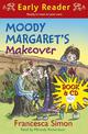 Horrid Henry Early Reader: Moody Margaret's Makeover: Book 20