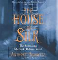 The House of Silk: The Bestselling Sherlock Holmes Novel