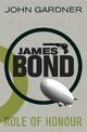 Role of Honour: A James Bond thriller