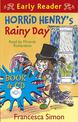 Horrid Henry Early Reader: Horrid Henry's Rainy Day: Book 14