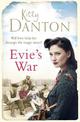 Evie's War: A charming and captivating wartime saga