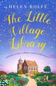 The Little Village Library: The perfect heartwarming story of kindness and community for 2022