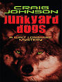 Junkyard Dogs (Large Print)