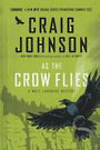 As the Crow Flies (Large Print)