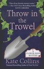 Throw in the Trowel (Large Print)