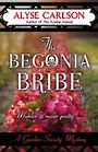 The Begonia Bribe (Large Print)