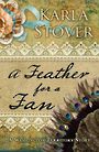 A Feather for a Fan: A Washington Territory Story (Large Print)