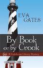 By Book or by Crook (Large Print)