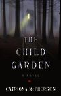The Child Garden (Large Print)