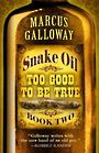 Snake Oil: Too Good to Be True (Large Print)