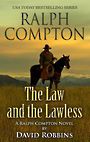 Ralph Compton the Law and the Lawless (Large Print)