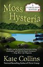 Moss Hysteria (Large Print)