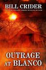 Outrage at Blanco (Large Print)