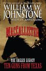 Maccallister: The Eagles Legacy: Ten Guns from Texas (Large Print)