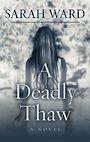A Deadly Thaw (Large Print)