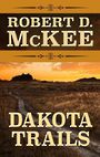 Dakota Trails (Large Print)