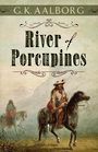 River of Porcupines (Large Print)