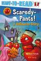 Scaredy-Pants!: A Halloween Story (Ready-to-Read Pre-Level 1)