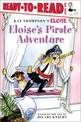 Eloise's Pirate Adventure: Ready-to-Read Level 1