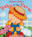 Baby at the Farm: A Touch-and-Feel Book