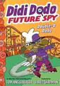 Didi Dodo, Future Spy