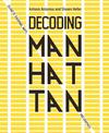 Decoding Manhattan: Island of Diagrams, Maps, and Graphics