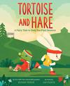 Tortoise and Hare: A Fairy Tale to Help You Find Balance