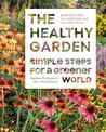 The Healthy Garden Book: Simple Steps for a Greener World