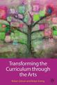 Transforming the Curriculum through the Arts