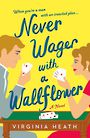 Never Wager with a Wallflower (Large Print)