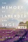 The Memory of Lavender and Sage (Large Print)