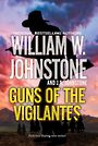 Guns of the Vigilantes (Large Print)