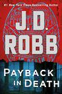 Payback in Death: An Eve Dallas Novel (Large Print)