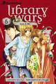 Library Wars: Love & War, Vol. 6