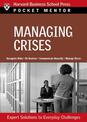 Managing Crises: Expert Solutions to Everyday Challenges